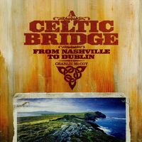 Charlie McCoy - A Celtic Bridge